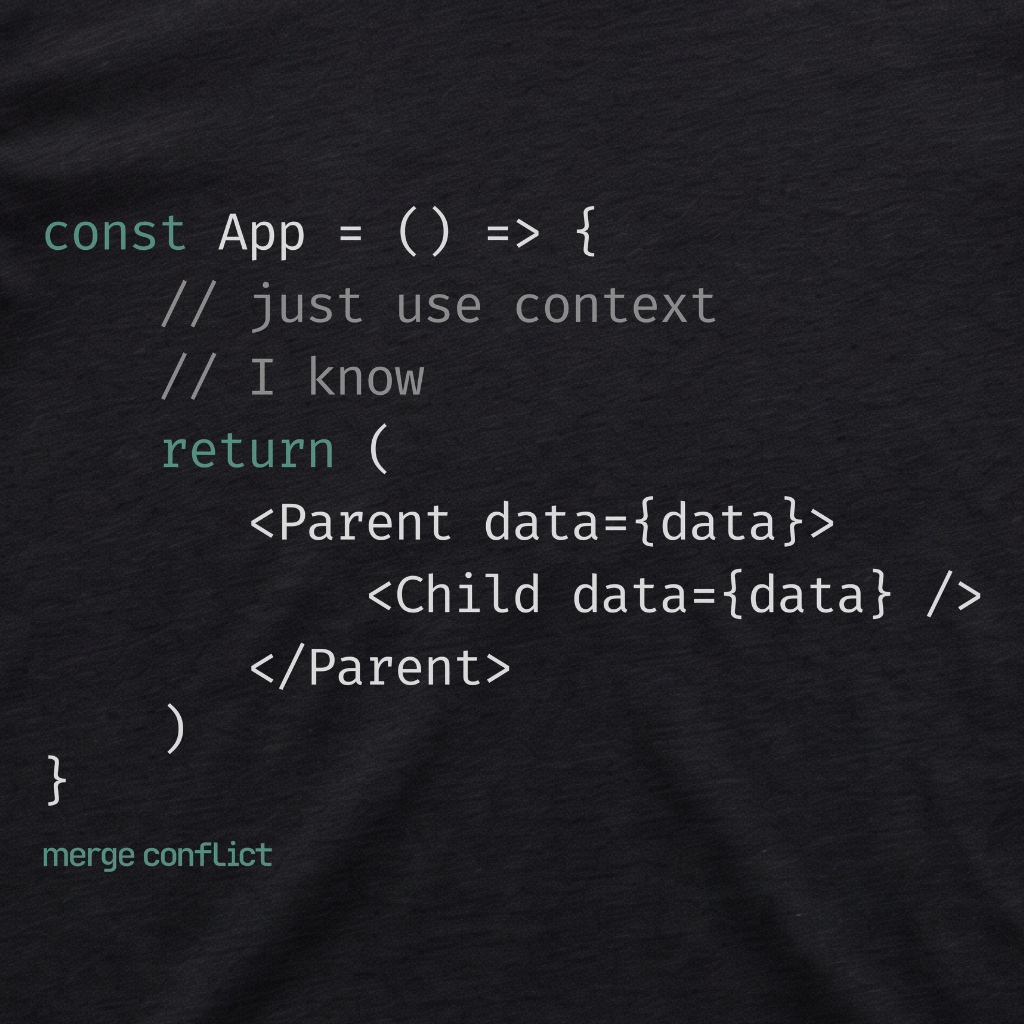 Just Use Context • React