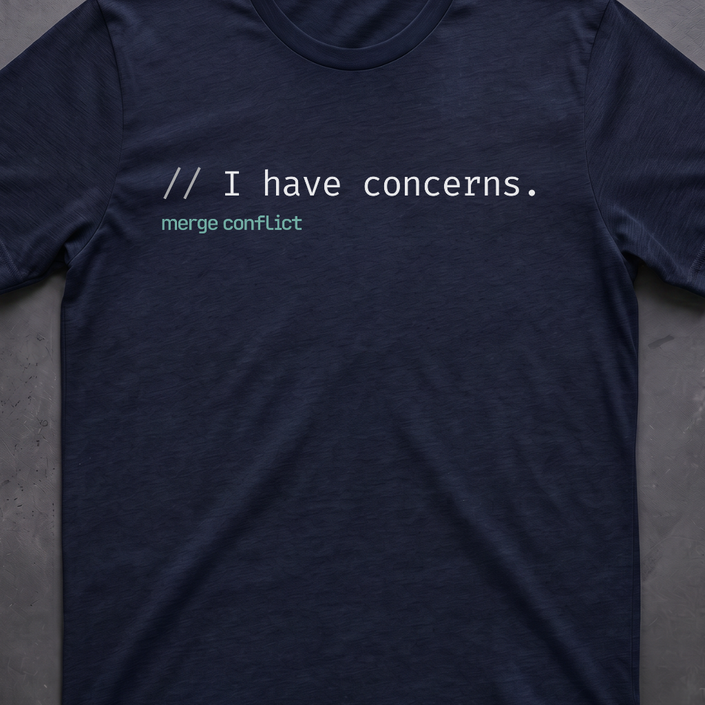 I have concerns.