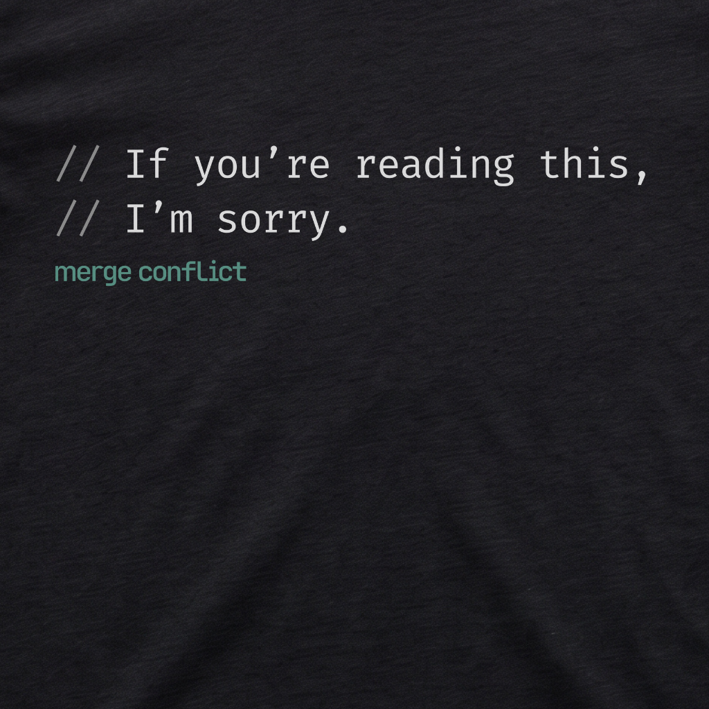 If you're reading this, I'm sorry.