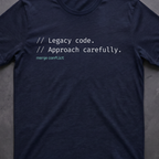 Legacy Code. Approach carefully.