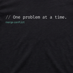 One problem at a time.