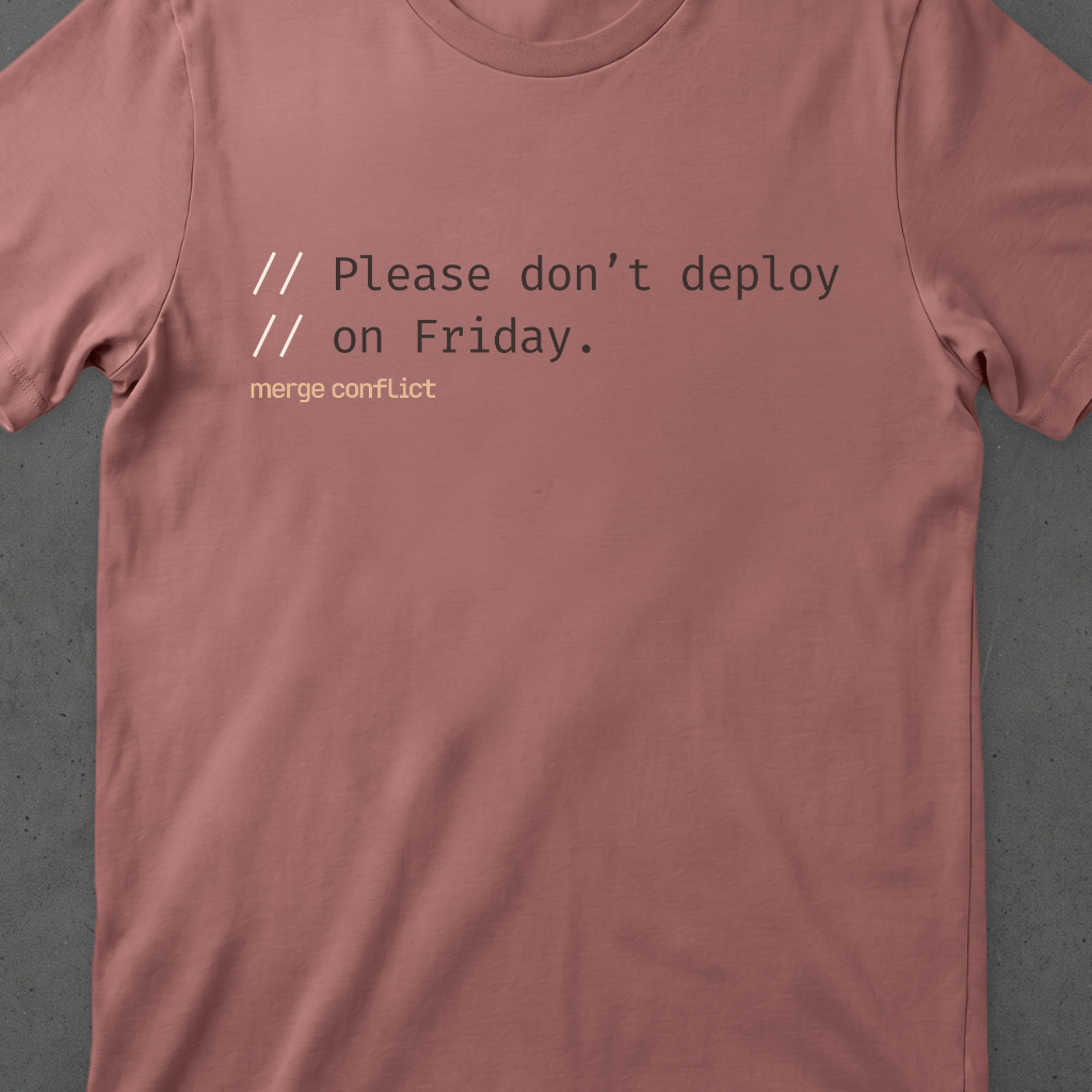 Please don't deploy on Friday.