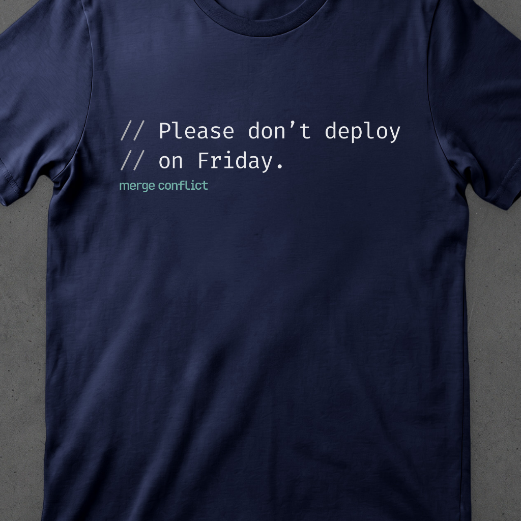 Please don't deploy on Friday.