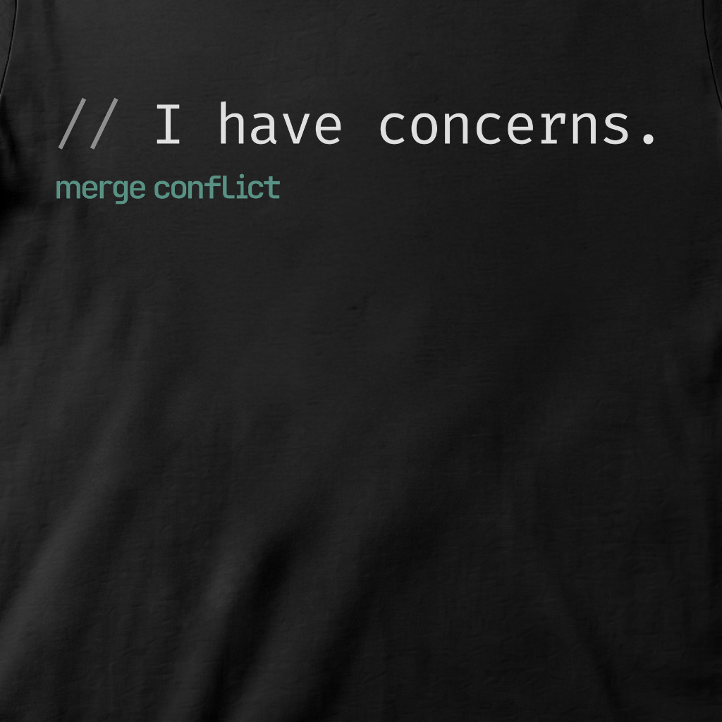 I have concerns.