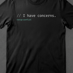 I have concerns.