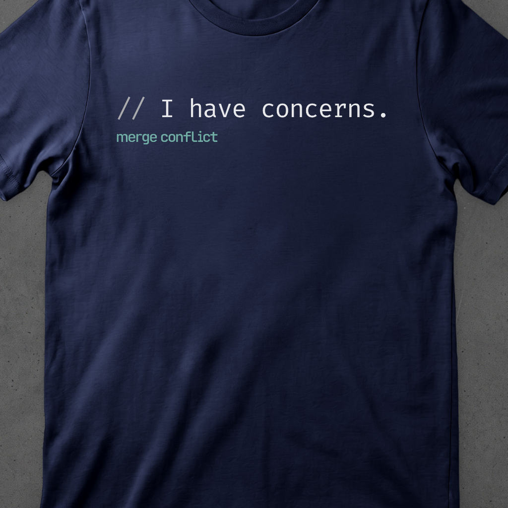 I have concerns.