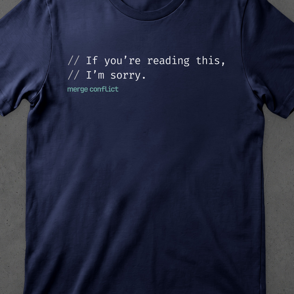 If you're reading this, I'm sorry.