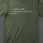 Legacy Code. Approach carefully.