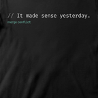 It made sense yesterday.
