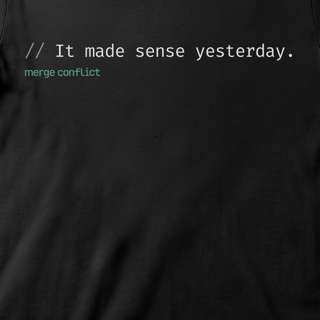 It made sense yesterday.