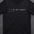 I am not support