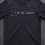 I am not support
