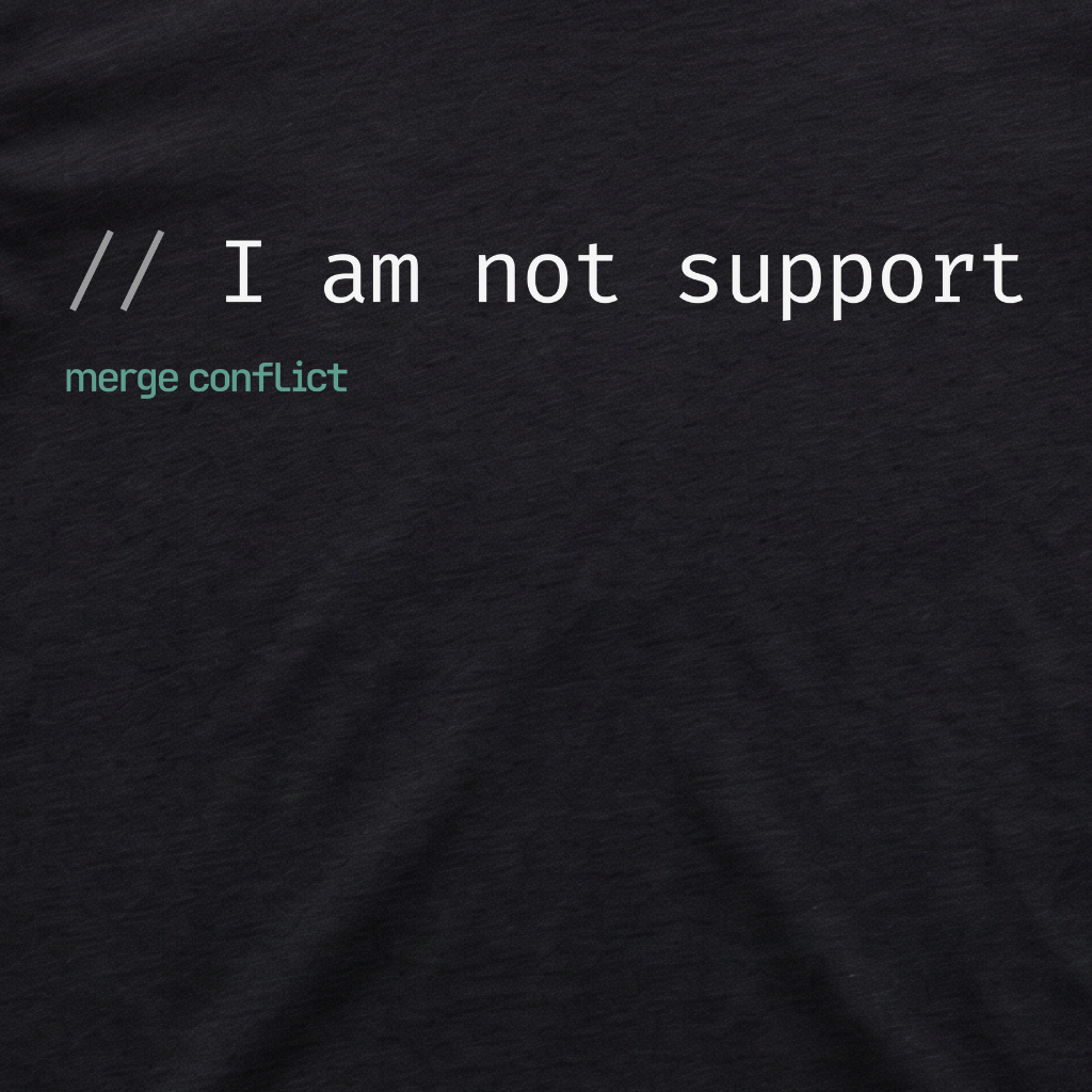 I am not support