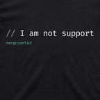 I am not support